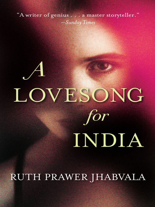 Title details for A Lovesong for India by Ruth Prawer Jhabvala - Available